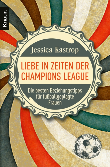 Liebe in Zeiten der Champions League