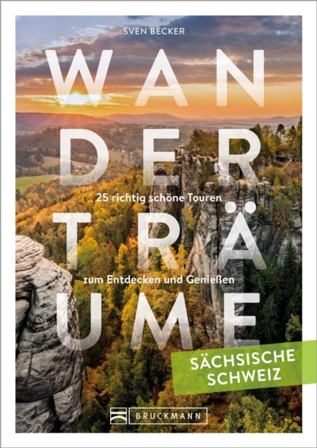 Wandertraume Sachsische Schweiz