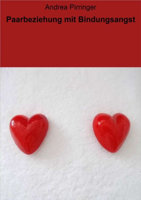 Paarbeziehung mit Bindungsangst