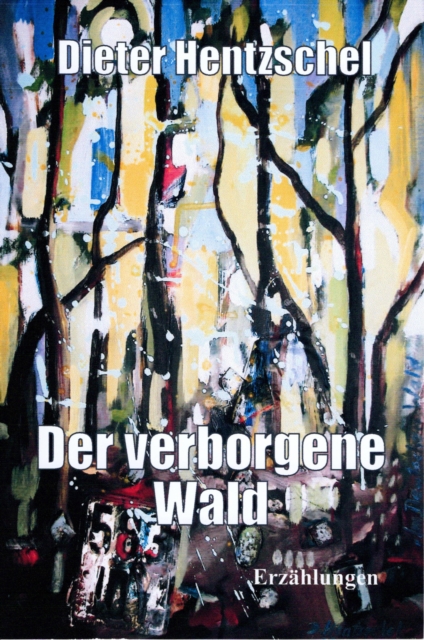 Der verborgene Wald