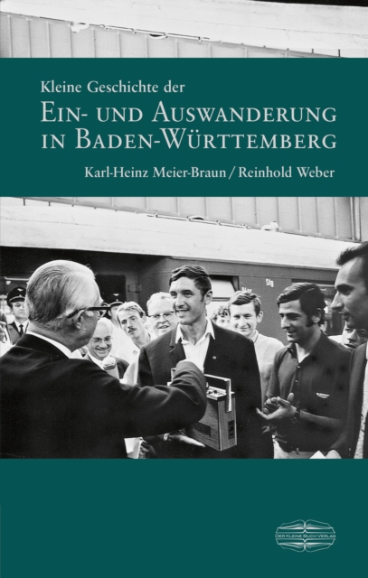 Kleine Geschichte der Ein- und Auswanderung in Baden-Württemberg