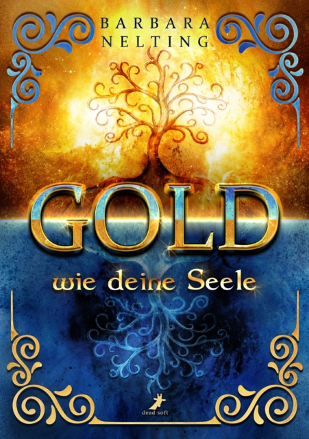 Gold wie deine Seele