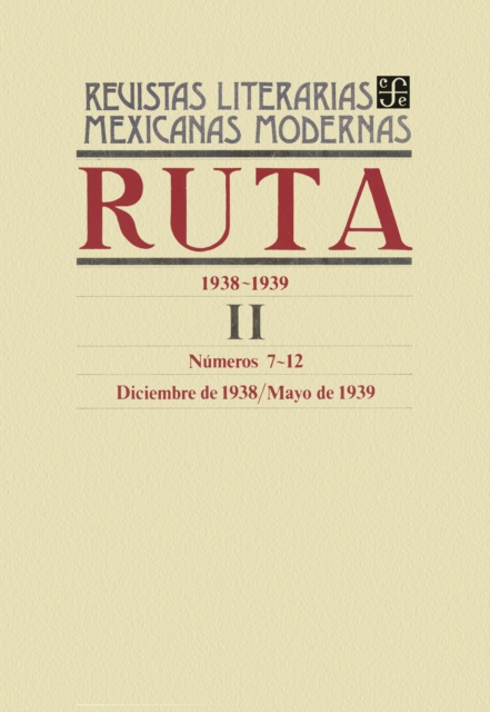 Ruta 1938-1939 II, numeros 7-12, diciembre de 1938-mayo de 1939