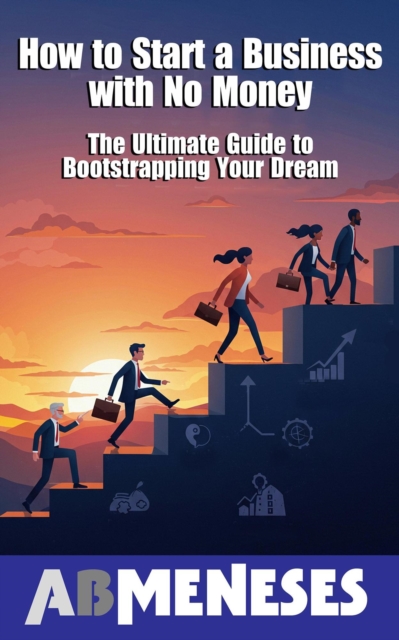 How To Start A Business With No Money