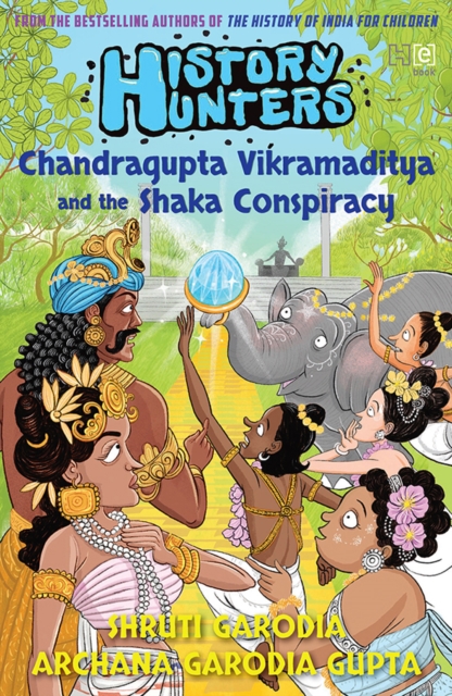 History Hunters 3: Chandragupta Vikramaditya and the Shaka Conspiracy