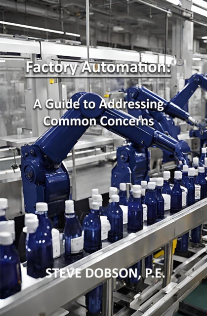 Factory Automation: A Guide to Addressing Common Concerns
