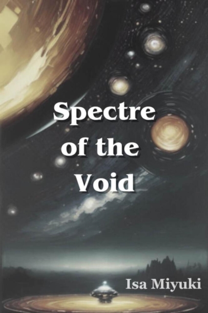 Spectre of the Void
