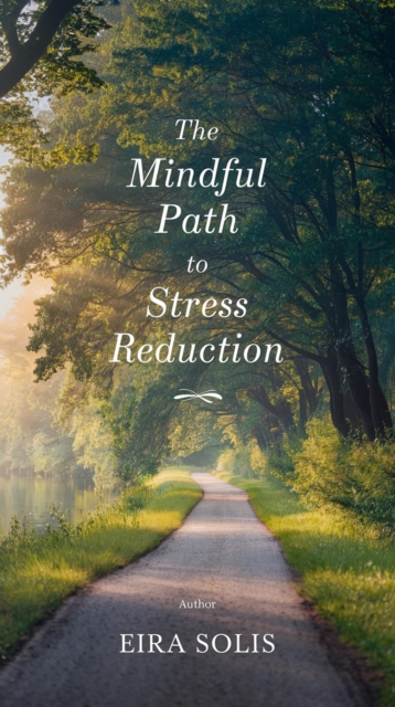 Mindful Path to Stress Reduction