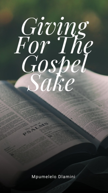 Giving For The Gospel Sake