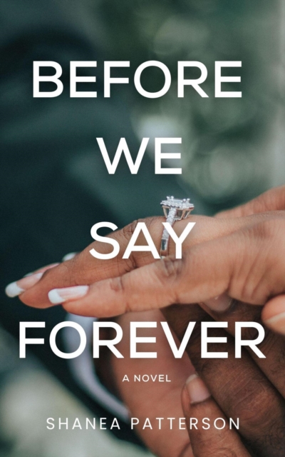 Before We Say Forever: A Novel