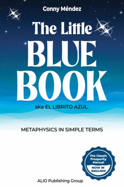 Little Blue Book aka El Librito Azul: Metaphysics in Simple Terms