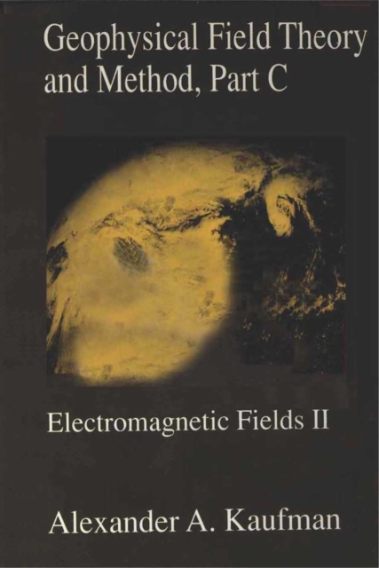 Geophysical Field Theory and Method, Part C