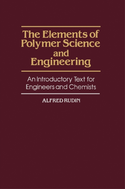 Elements of Polymer Science and Engineering