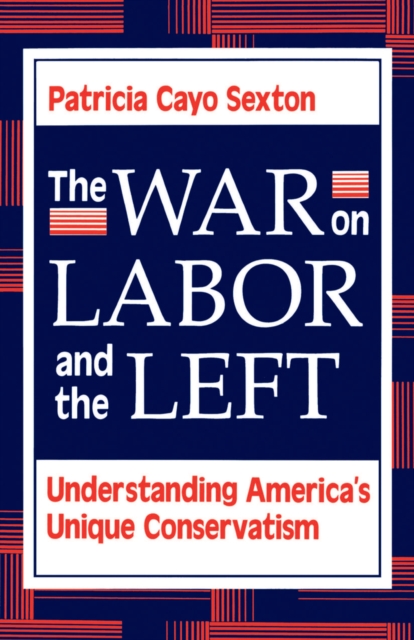 War On Labor And The Left