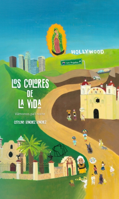 Los colores de la vida: Vamonos pa'l norte