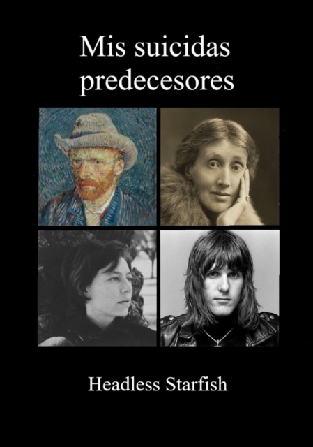 Mis suicidas predecesores