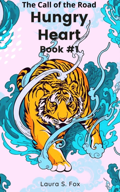 Call of the Road: Hungry Heart #1