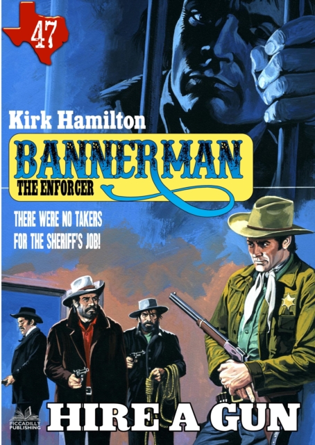 Bannerman the Enforcer 47: Hire A Gun