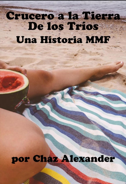 Crucero a La Tierra De Los Trios