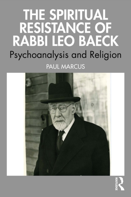 Spiritual Resistance of Rabbi Leo Baeck