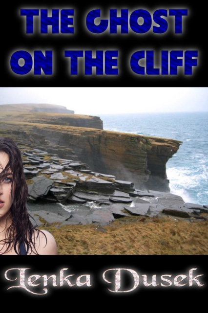 Ghost on the Cliff