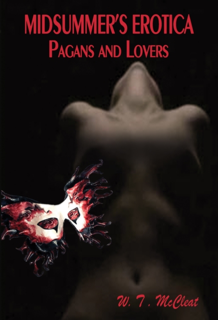 Midsummer's Erotica: Pagans and Lovers