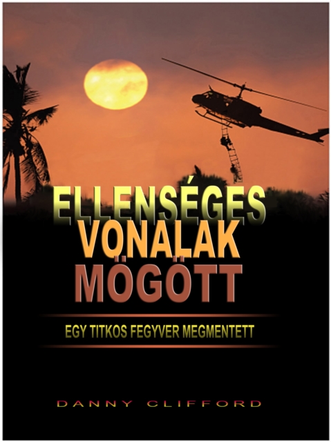 Ellenseges Vonalak Mogott Egy Titkos Fegyver Megmentett - Hungarian