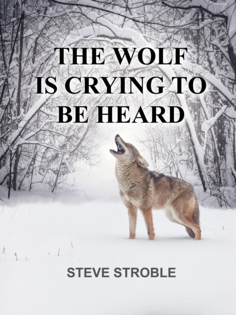 Wolf Is Crying to Be Heard