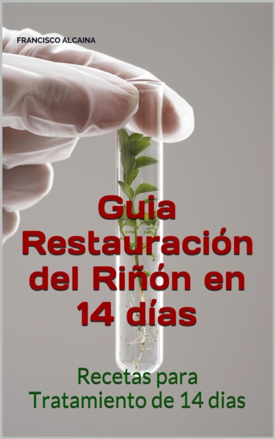 Guia Restauracion del Rinon en 14 dias