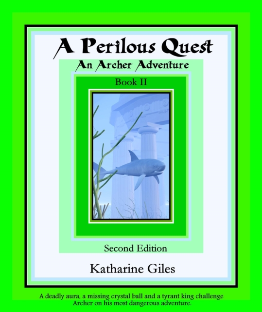 Perilous Quest, An Archer Adventure, Book 2, Second Edition