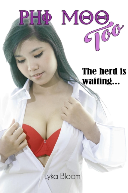 Phi Moo, Too