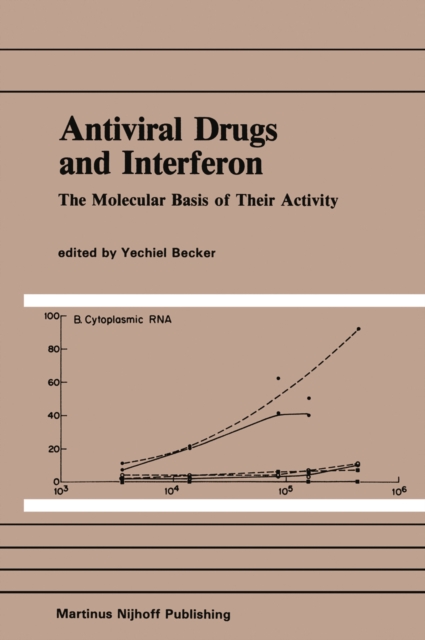Antiviral Drugs and Interferon: The Molecular Basis of Their Activity