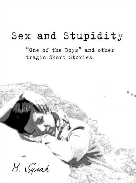 Sex and Stupidity