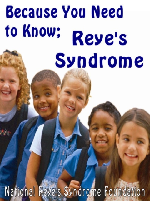 Reye's Syndrome; Because You Need To Know