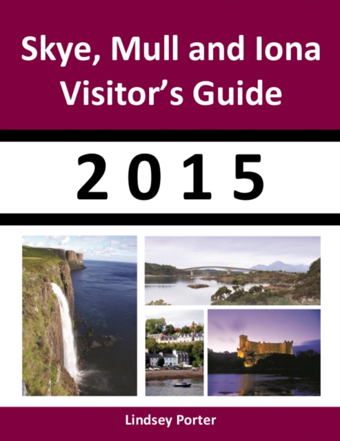 Skye, Mull and Iona Visitor's Guide 2015
