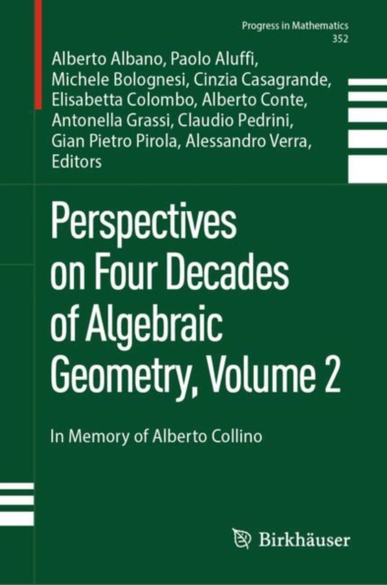 Perspectives on Four Decades of Algebraic Geometry, Volume 2
