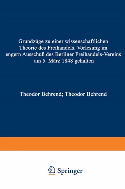 Grundzäge zu einer Wissenschaftlichen Theorie des Freihandels