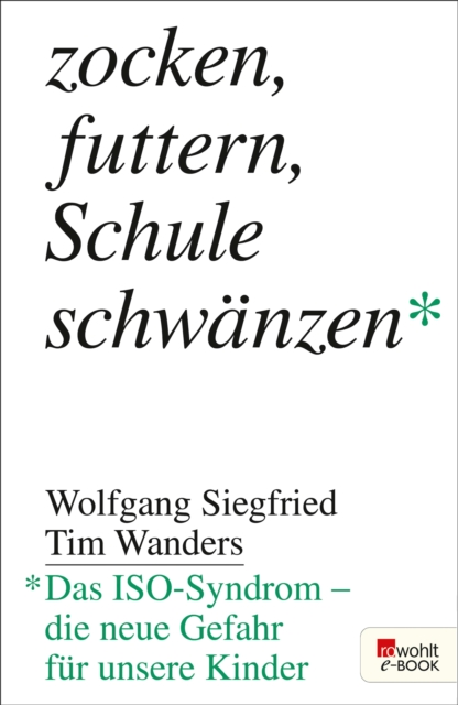 Zocken, futtern, Schule schwänzen