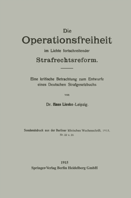 Die Operationsfreiheit im Lichte fortschreitender Strafrechtsreform