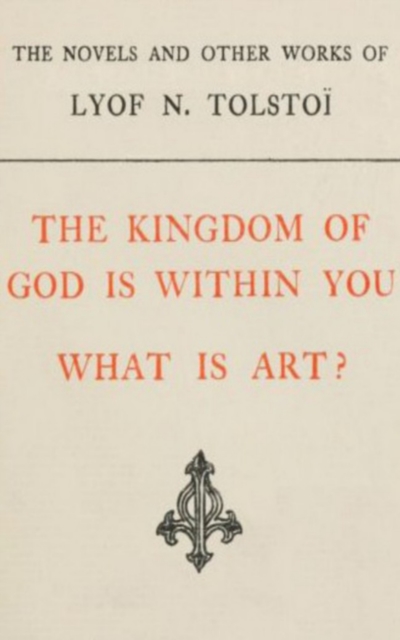 Kingdom of God is Within You, What is Art