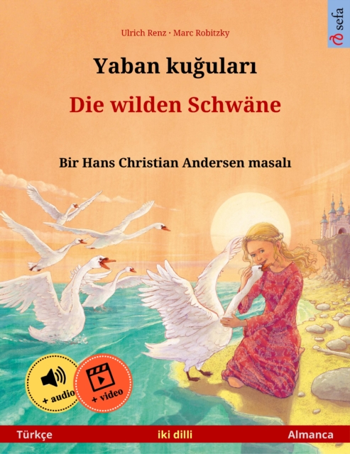 Yaban kuğuları – Die wilden Schwäne (Türkçe – Almanca)
