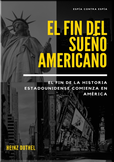 El fin del sueno americano, Espia contra espia