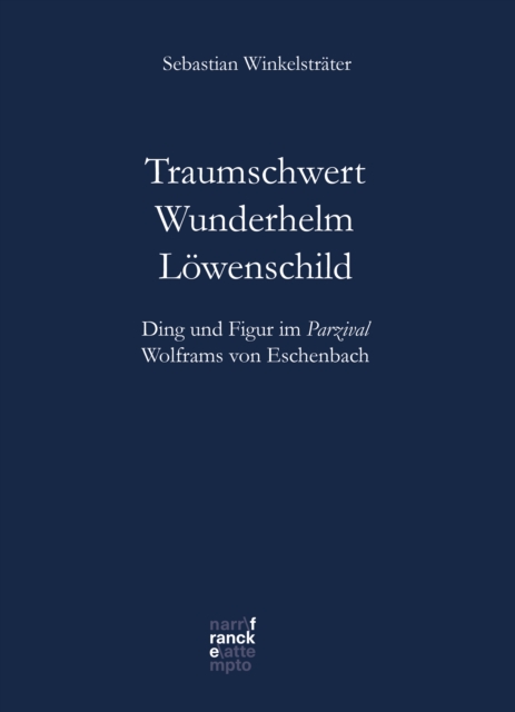 Traumschwert – Wunderhelm – Löwenschild
