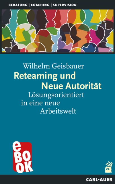 Reteaming und Neue Autorität