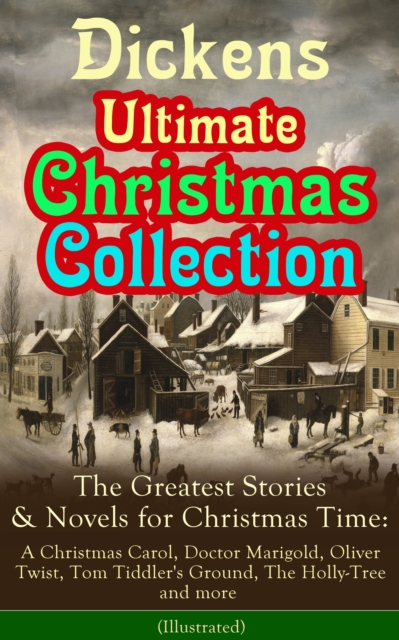 Dickens: The Ultimate Christmas Collection