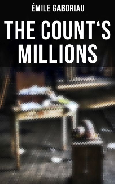 THE COUNT'S MILLIONS
