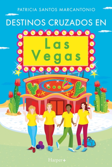 Destinos cruzados en Las Vegas