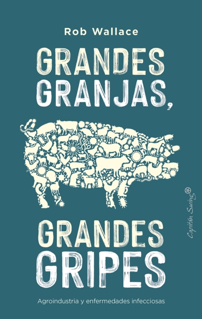 Grandes granjas, grandes gripes