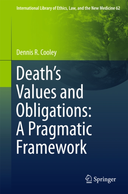 Death's Values and Obligations: A Pragmatic Framework