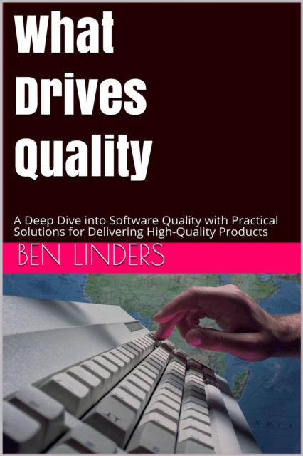 What Drives Quality